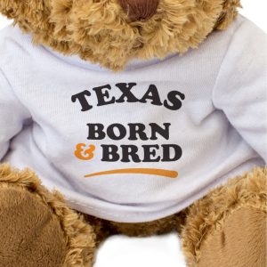 Texas Born & Bred - Teddy Bear